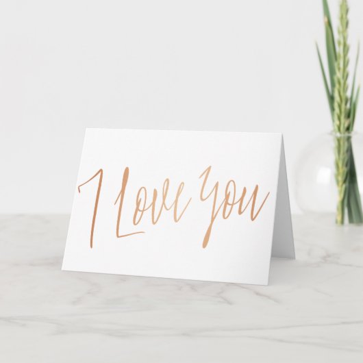 Carte Chic Copper Calligraphy I love you (Devant)