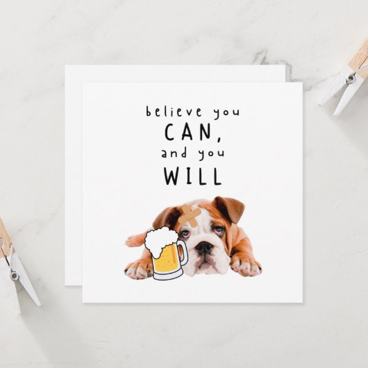 Carte Chien de bière - Croyez que vous pouvez, et vous a (Devant/Arrière en situation)