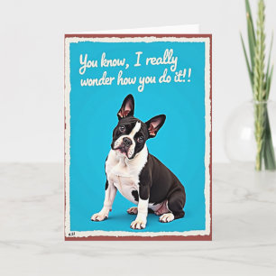 Carte Chien 'Je me demande comment tu fais'