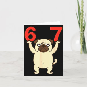 Carte Chien Pug Drôle 67 Mème Six Sept 