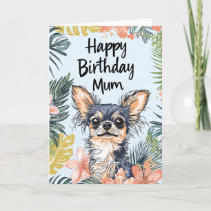 Carte Chihuahua Chig - Bonne maman d'anniversaire