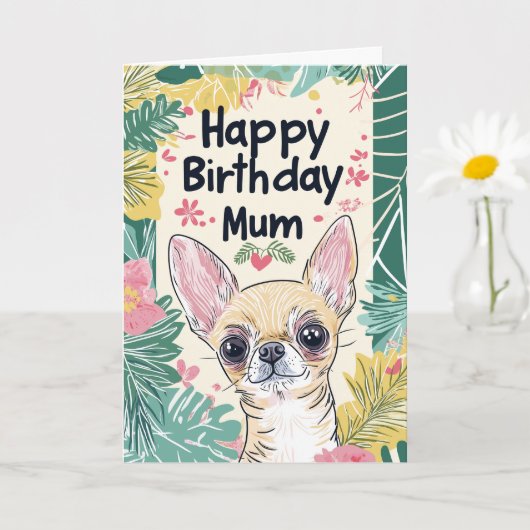 Carte Chihuahua Dog Pawfect Day - Joyeuse maman d'annive (Petite plante)