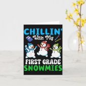 Carte Chillin With My First Grade Snowmies Winter Snowma (Fleur jaune)