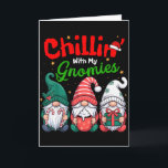 Carte Chillin' With My Gnomies Funny Christmas Gnome Fam<br><div class="desc">Chillin' With My Gnomies Funny Christmas Gnome Family Xmas</div>
