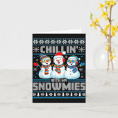 Carte Chillin' With My Snowmies Funny Xmas Snowman Chris (Fleur jaune)