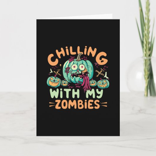 Carte Chilling Avec Mes Zombies Drôle Costume Halloween (Devant)