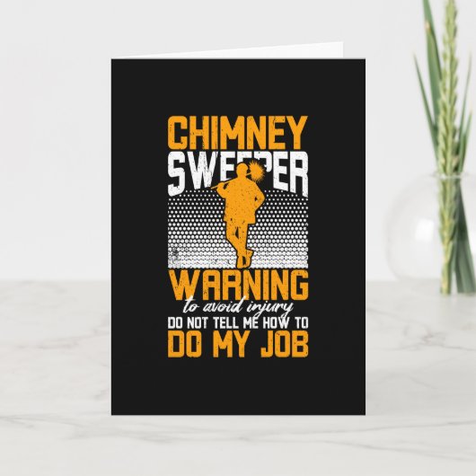 Carte Chimney Sweeper Warning To Do My Job (Devant)