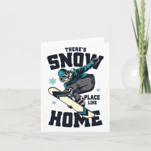 Carte Chirte de snowboard drôle Il y a un endroit de nei