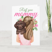 Carte Chocolat Labrador Chiot Avec Femme Ruff You Maman (Devant)