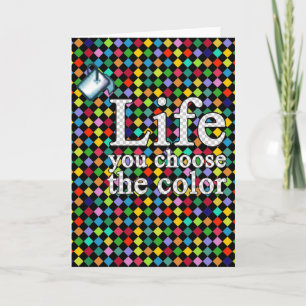 Carte choisissez la couleur de votre vie
