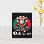 Carte Cholo Christmas - Cholo Claus - Fun Mexican Père N (Fleur jaune)