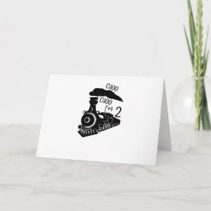 Carte Choo Choo I'm 2 Folded Greeting Card