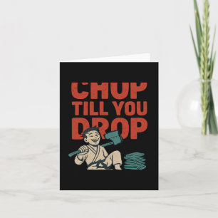 Carte Chop Till You Drop Martial Arts Boxing Humour Grap