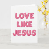 Carte chrétienne Love Like Jesus (Fleur jaune)