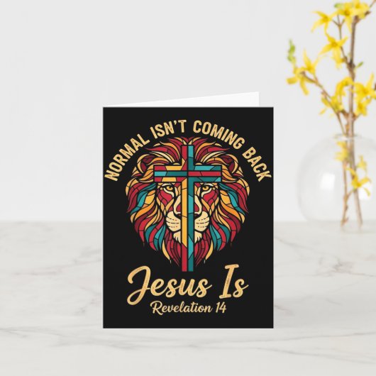 Carte Christian Mosaic Normal Isn't Coming Back Jesus Is (Fleur jaune)