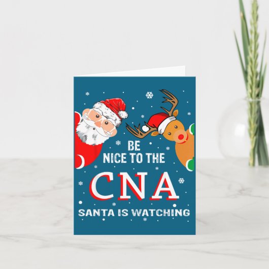 Carte Christmas Be Nice To The Cna Santa Is Watching  (Devant)