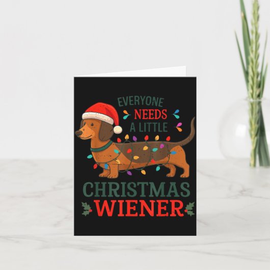 Carte Christmas Dachshund Everyone Need Weiner Dog Pajam (Devant)