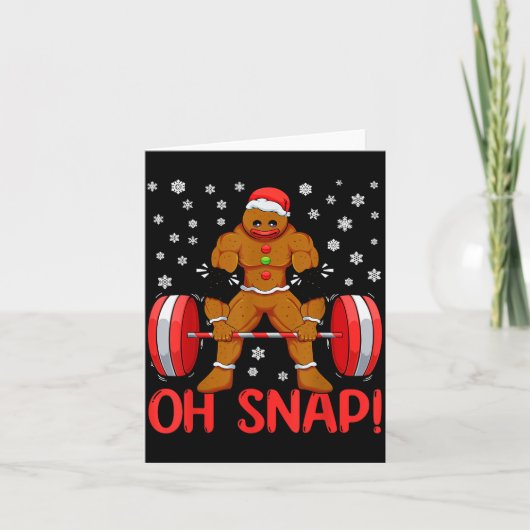 Carte Christmas Deadlifts Workout Oh Snap Gingerbread Ma (Devant)