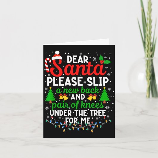 Carte Christmas Dear Santa Please Slip A New Back &amp;  (Devant)