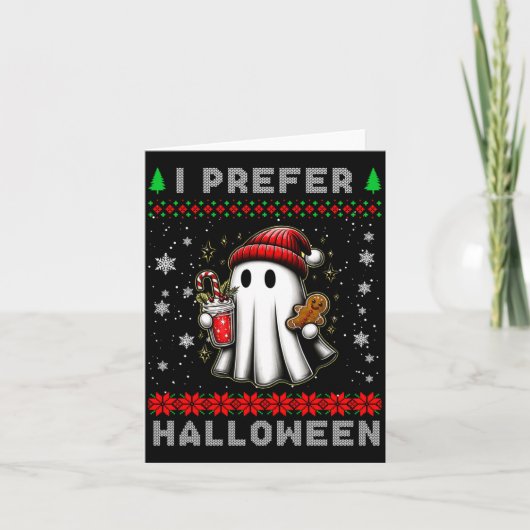 Carte Christmas Ghost I Prefer Halloween Ugly Xmas Men W (Devant)