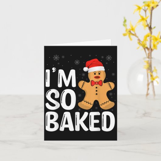 Carte Christmas Gingerbread I' M So Baked Funny Xmas (Fleur jaune)