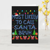 Carte Christmas Most Likely To Call Santa Bruh Family Ki (Fleur jaune)