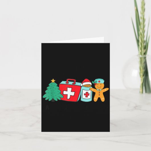 Carte Christmas Nurse Have You Tried Icing It Gingerbrea (Devant)