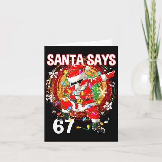 Carte Christmas Santa Says 67 Six Seven Meme Funny Merry (Devant)
