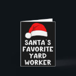 Carte Christmas Santa's Favorite Yard Worker Funny Pajam<br><div class="desc">Christmas Santa's Favorite Yard Worker Funny Pajama Work</div>