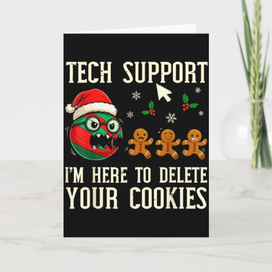 Carte Christmas Tech Suprt Here To Delete Cookies It Men (Devant)