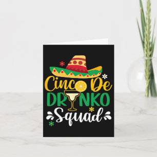Carte Cinco De Drinko Squad Funy 5 Cinco De Mayo Mexicai
