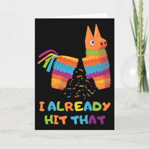 Carte Cinco De Mayo J'ai déjà frappé cette pinata drôle