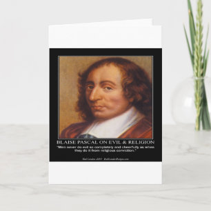 Carte Citation de Blaise Pascal sur le Mal Religieux
