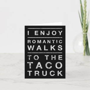 Carte Citation De Camion Taco Marches Romantiques Funny