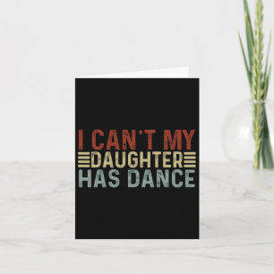 Carte Citation de danse pour la fête des pères Je ne peu