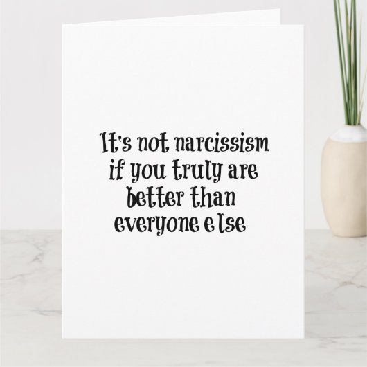 Carte Citation de narcissisme drôle (Devant)