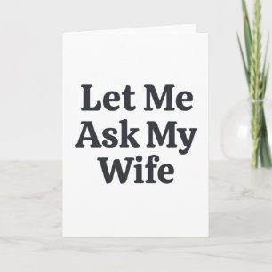 Carte Citation drôle de mariage Laissez-moi demander à m
