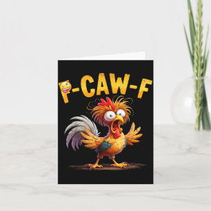 Carte Citation drôle d'humour de poulet Coq Meme Caw F P