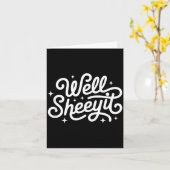 Carte Citation drôle Eh bien Sheeyit (Fleur jaune)