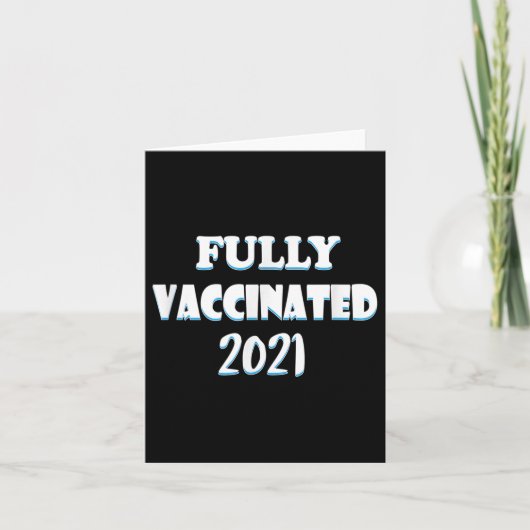 Carte Citation Graphique Funny Vaccinée Pro Vacciné 2021 (Devant)