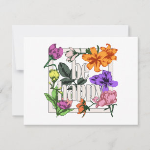 Carte Citation positive Be Happy and garden flowers