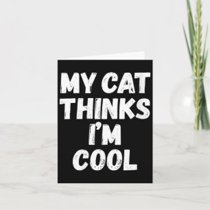 Carte Citation sarcasme humour chat pense que les femmes