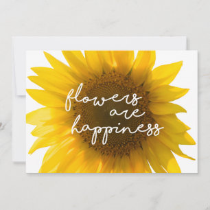 Carte Citation tournesol "les fleurs sont le bonheur"