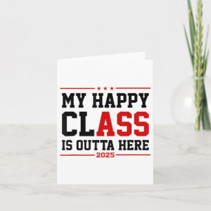 Carte Cl Drôle De 2025 Graduation Mon Happy Cl Est Outta