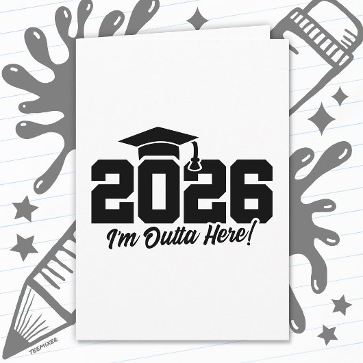 Carte Class of 2026 I’m Outta Here Graduation Quote