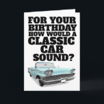 CARTE CLASSIC CAR FUNNY BIRTHDAY CARD<br><div class="desc">CLASSIC CAR FUNNY BIRTHDAY CARD</div>