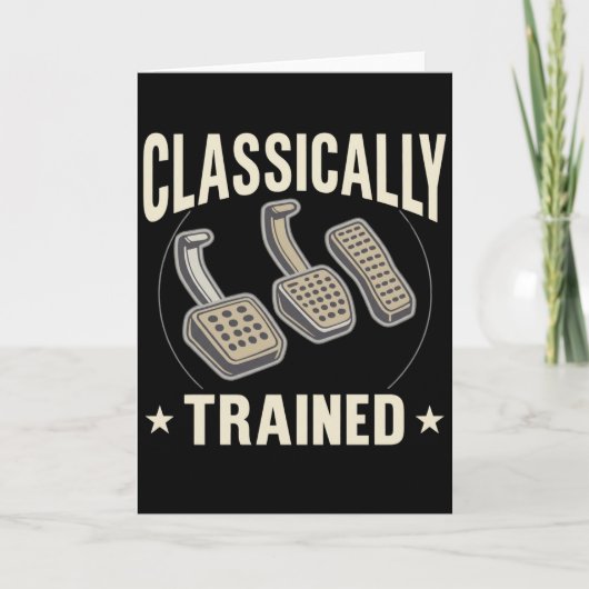 Carte Classically Trained Funny Car Pedals Driver Humor (Devant)