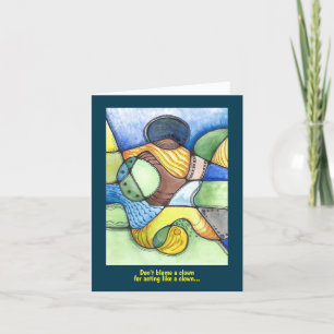 Carte Clown humoristique agissant comme un clown