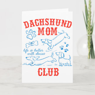 Carte Club de maman teckel La vie est meilleure avec tec