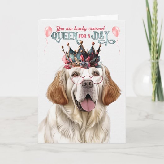 Carte Clumber Spaniel Dog Queen pour jour drôle annivers (Devant)